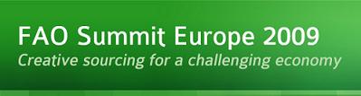 Conference Alert:  The FAO Summit Europe 2009