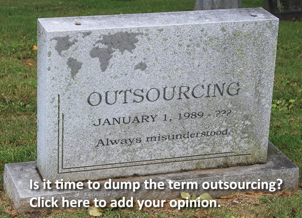 It’s time for YOUR vote… should we drop the word “outsourcing”?